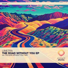 Limetra - The Road Without You (Original Mix) [ESH408]