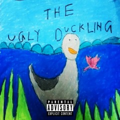 Ugly Duckling (Prod. Defbeats)