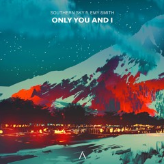 Southern Sky - Only You And I (feat. Emy Smith)