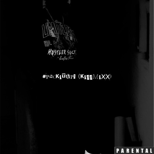 #packitup! (kiddmixx)