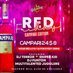 HIDEAWAY BAR & GRILL PRESENTS - RED FRIDAY CAMPARI EDITION LIVE AUDIO