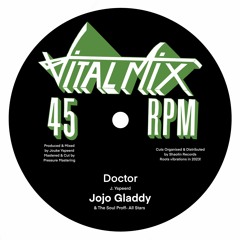 Jojo Gladdy & The Soul Proff All-Stars - Doctor (Vital Mix Records) CLIP