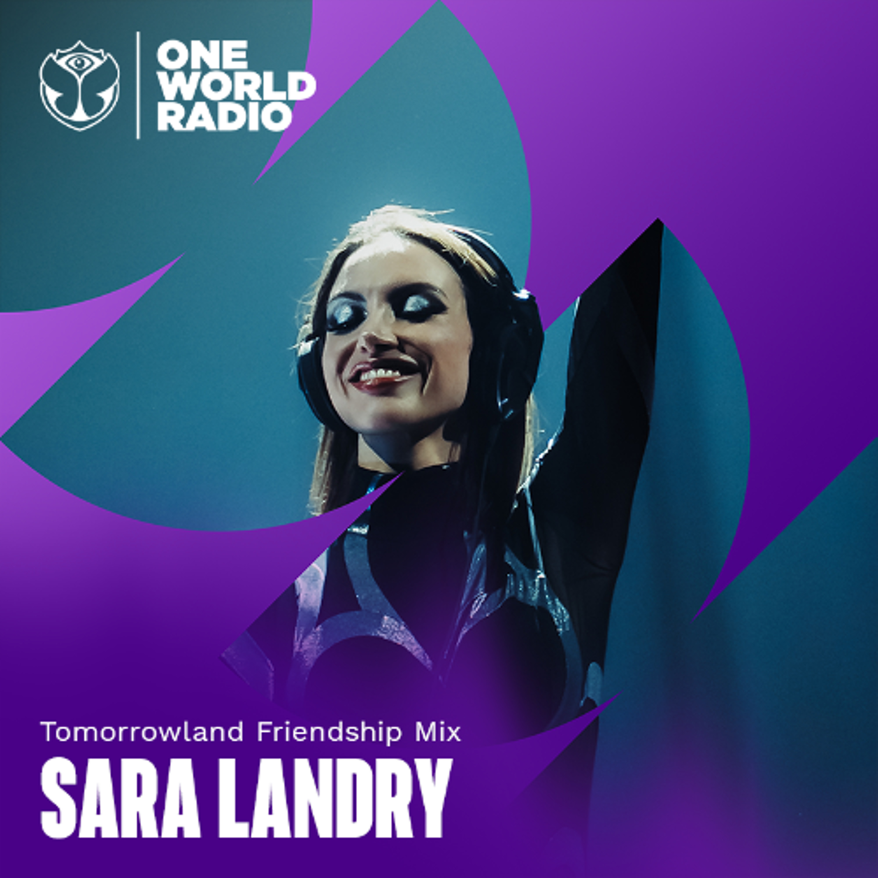 Tomorrowland Friendship Mix with  Sara Landry - July, 2026