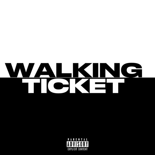 WALKING TICKET (prod. fooliomadeit)