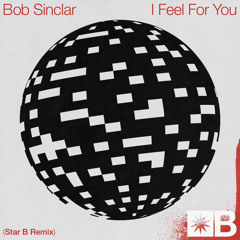 Bob Sinclar, Riva Starr, Mark Broom - I Feel For You (Star B Remix)
