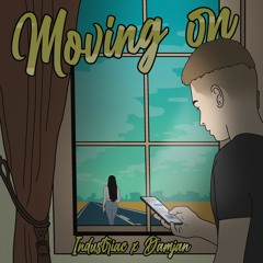Moving On Ft. DAMJAN