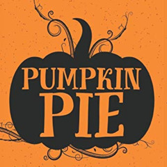 [GET] KINDLE 🖊️ Pumpkin Pie by  Katelyn Brawn [EBOOK EPUB KINDLE PDF]