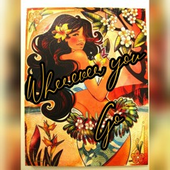 Wherever you go ( ZiLva Remiix) [2020]