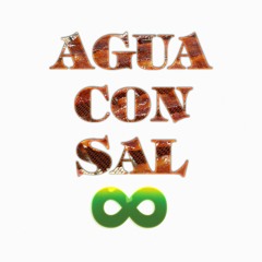 💦 Agua Con Sal 🧂