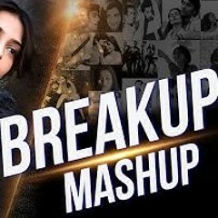 Bollywood Breakup Mashup Song