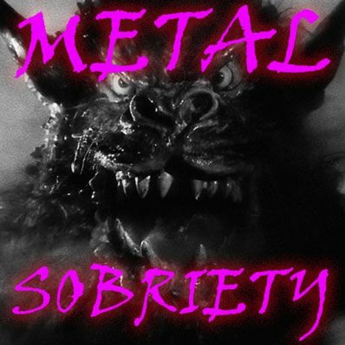 Metal Sobriety