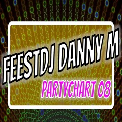 Partychart 08 - FeestDj Danny M