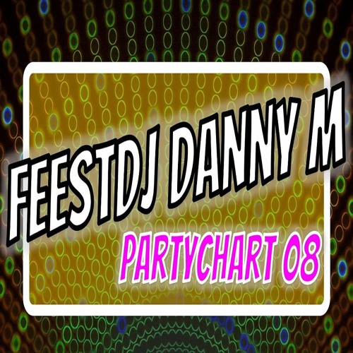Partychart 08 - FeestDj Danny M