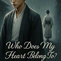 Who Does My Heart Belong To