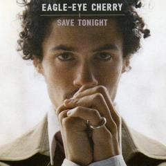 Eagle Eye Cherry - Save Tonight (Talkbox Sunset Edit)