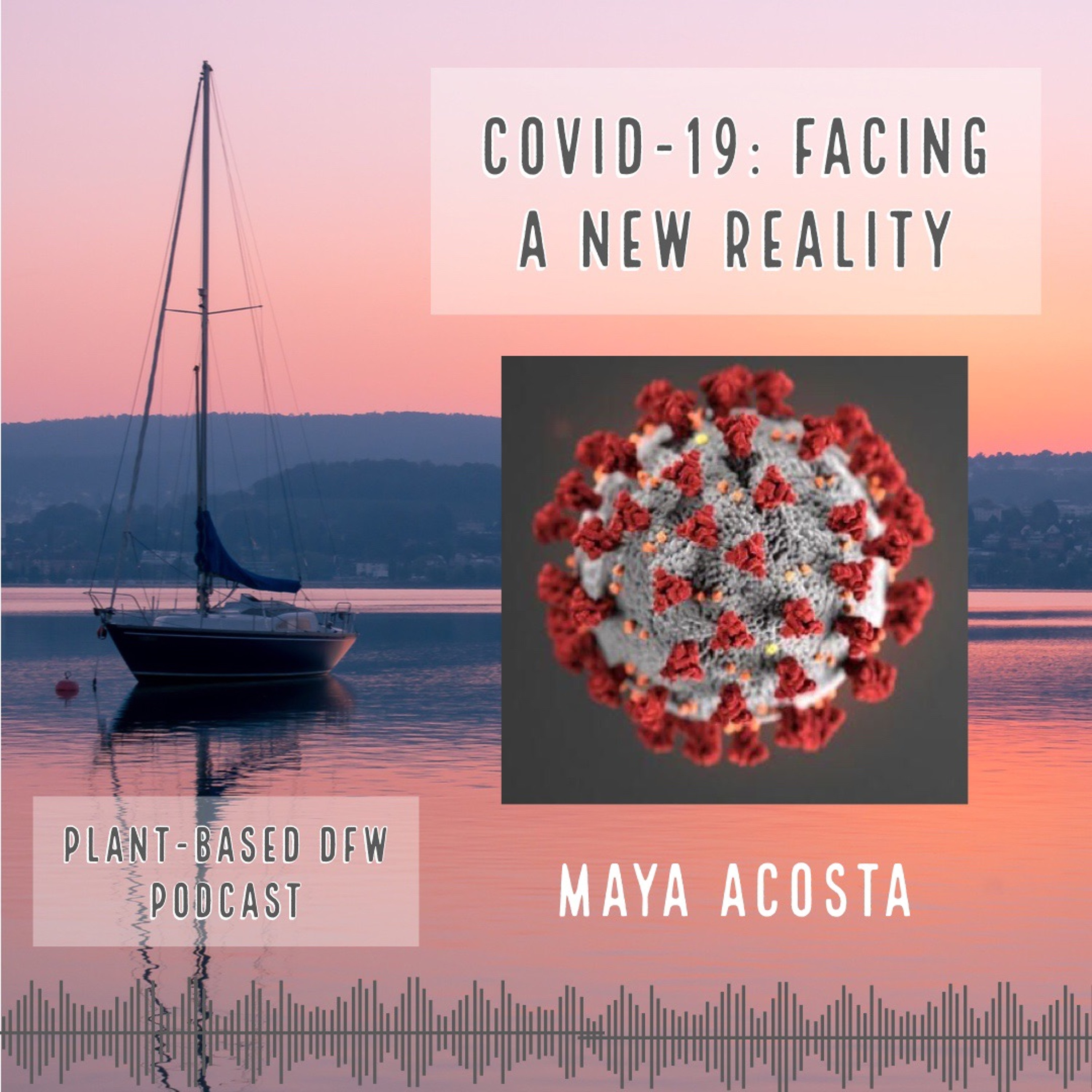 46: COVID-19: Facing A New Reality