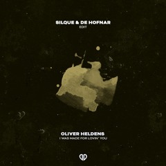 Oliver Heldens - I Was Made For Lovin' You (Silque & De Hofnar Edit) SUPPORTED BY DJS FROM MARS