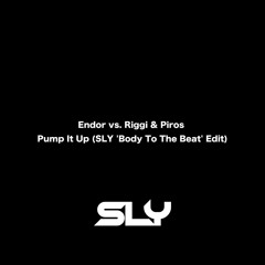Endor vs. Riggi & Piros - Pump It Up (SLY 'Body To The Beat' Edit)