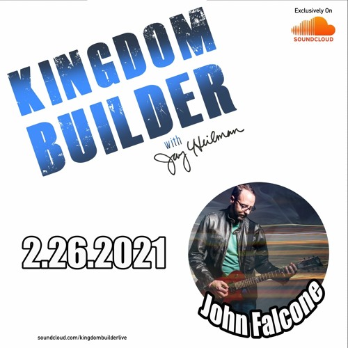 SHOW 113 - John Falcone of Falcone Rising - February 26, 2021