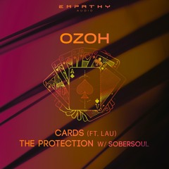 OZOH & Sobersoul - The Protection [Premiere]