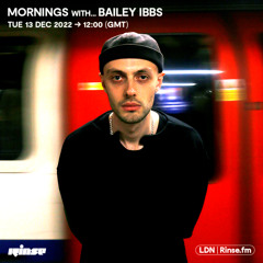 Mornings with... Bailey Ibbs - 13 December 2022