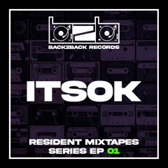 ItsOk - Resident Mixtapes Series Episode 01