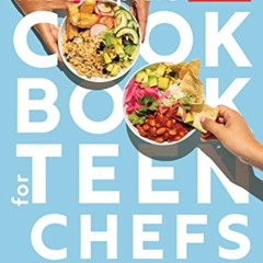 ACCESS EBOOK 📙 The Complete Cookbook for Teen Chefs: 70+ Teen-Tested and Teen-Approv