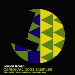 Deep Tribe - Uhh Yeah (Original Mix) [LouLou Records]