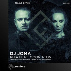 Premiere: DJ Joma - Rhia (Beauty) feat. Moon Aton - Colour and Pitch