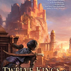View EBOOK 💜 Twelve Kings in Sharakhai (Song of Shattered Sands) by  Bradley P. Beau