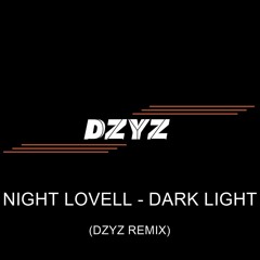 Night Lovell - Dark Light (DZYZ REMIX)