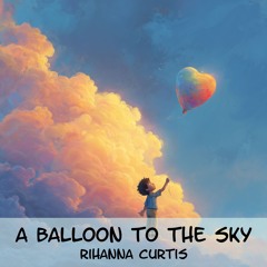A Balloon to the Sky