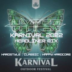 Karnival 2022 Headliner Mix - Part 1: Hardstyle | Classic | Happy Hardcore