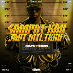 COBRA - SAMPAI KAM JADI MILIKKU ( KIDUNG TARIGAN ) #BELUMTENTU !!!