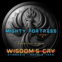 Mighty Fortress - A