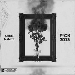 Chris Nanite - Fuck 2023 Mix
