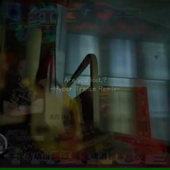 Are you lost JunkyHyperTranceRemix