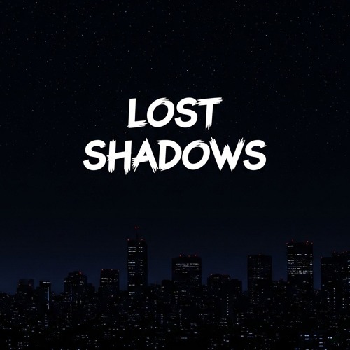 Lost Shadows