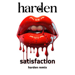 satisfaction-harden remix (freedownload)