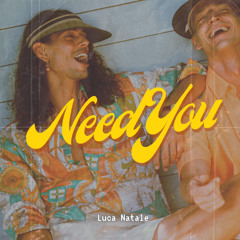 Need You - Luca Natale (Radio Edit)