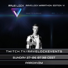 Paroxyzm | RaveLock Events | Live Stream 27/06/2021