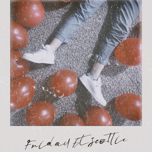 Friday ft @scottiemf (prod @noahsakii & @noahmejia_)