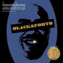 Housebrew Sessions 16 | BLACK & FORTH | Netherlands