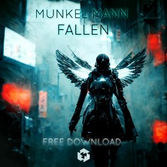 Munkel Mann - Fallen *FREE DOWNLOAD*