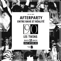 LES TWINS @ RAVE vs REALITY - CRAZY RETURN MIX