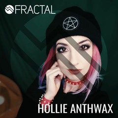 HOLLIE ANTHWAX / THE FRACTAL SHOW ON TOXIC SICKNESS / SEPTEMBER / 2021