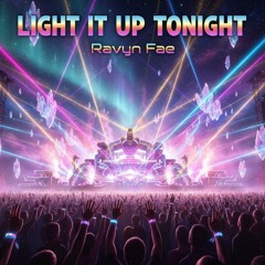 LIGHT IT UP TONIGHT