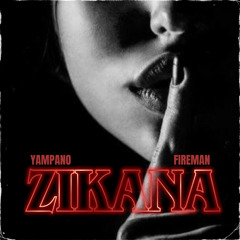 Zikana (feat. Fireman)