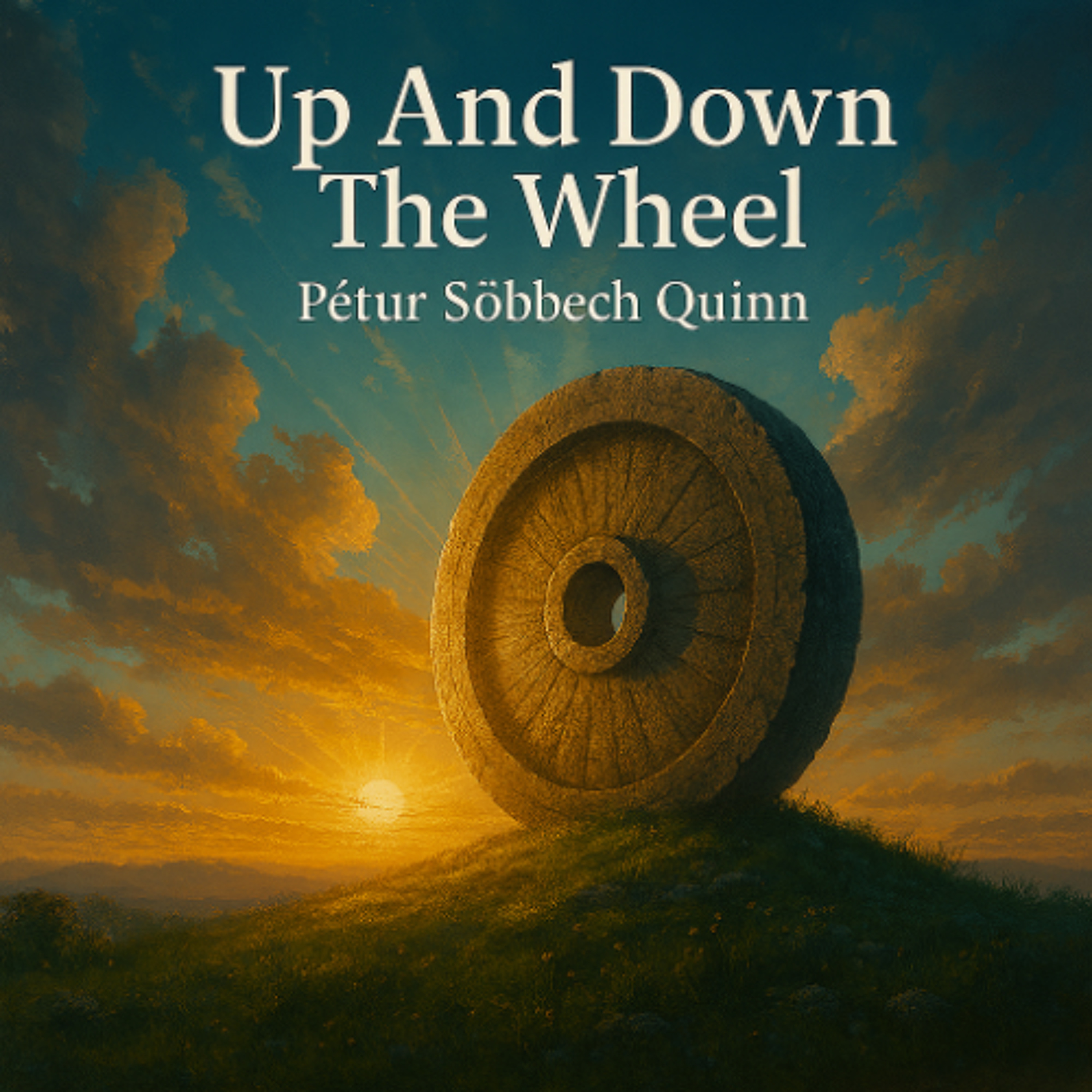 Up And Down The Wheel