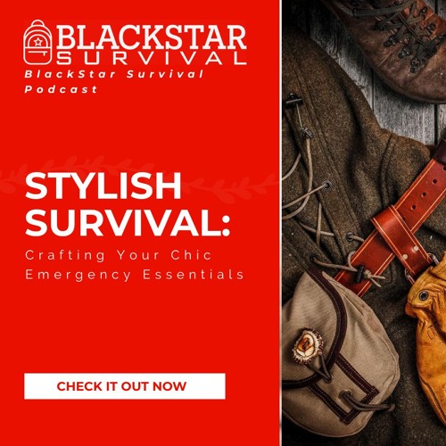 Stylish Survival: Crafting Your Chic Emergency Essentials